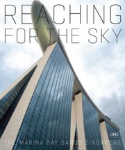 Cover of: Reaching For The Sky The Marina Bay Sands Singapore