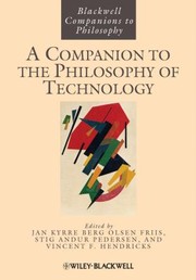 Cover of: A Companion To The Philosophy Of Technology