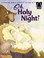 Cover of: Oh Holy Night Luke 2120 For Children