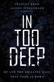 Cover of: In Too Deep Bp And The Drilling Race That Took It Down by 