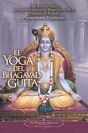 Cover of: El Yoga Del Bhagavad Guita Una Introduccin A La Ciencia Universal De La Unin Con Dios Originaria De La India