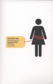 Cover of: Slavery Inc The Untold Story Of International Sex Trafficking