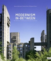 Cover of: Modernism Inbetween The Mediatory Architectures Of Socialist Yugoslavia by 
