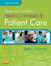 Cover of: Pierson And Fairchilds Principles Techniques Of Patient Care