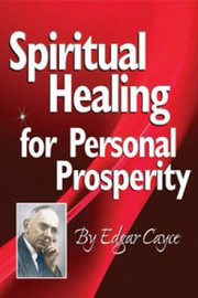 Cover of: Spiritual Healing For Personal Prosperity by 