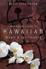 Cover of: Cunninghams Guide To Hawaiian Magic Spirituality by Scott Cunningham