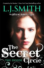 Cover of: The Secret Circle: The Divide