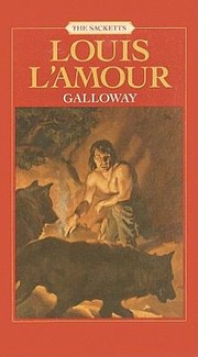 Cover of: Galloway
            
                Sacketts Prebound by Louis L'Amour