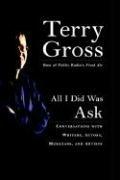 Cover of: ALL I DID WAS ASK by Terry Gross
