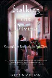 STALKING THE DIVINE by Kristin Ohlson