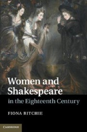 Cover of: Women And Shakespeare In The Eighteenth Century by 