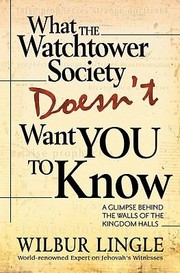 Cover of: What The Watchtower Society Doesnt Want You To Know