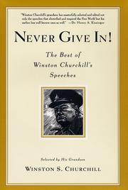 Cover of: Never give in! by Winston S. Churchill