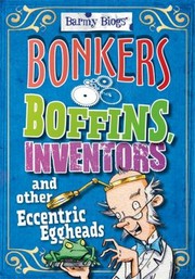 Cover of: Bonkers Boffins Inventors Other Eccentric Eggheads