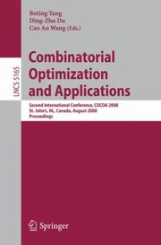 Cover of: Combinatorial Optimization And Applications Second International Conference Cocoa 2008 St Johns Canada August 2124 2008 Proceedings