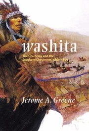 Cover of: Washita The Us Army And The Southern Cheyennes 18671869 by 