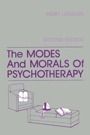 Cover of: Modes And Morals Of Pscyhotherapy