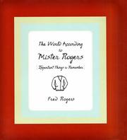 Cover of: The World According to Mister Rogers: Important Things to Remember