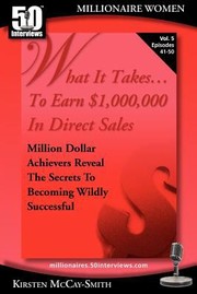 Cover of: What It Takes to Earn 1000000 in Direct Sales by Kirsten McCay-Smith