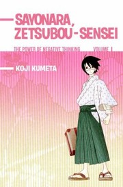 Cover of: Sayonara Zetsubousensei The Power Of Negative Thinking