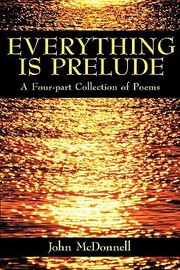 Cover of: Everything Is Prelude