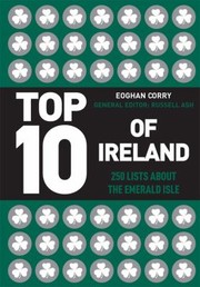 Cover of: Top 10 Of Ireland 250 Lists About The Emerald Isle