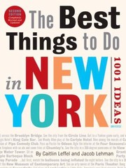 Cover of: The Best Things To Do In New York 1001 Ideas