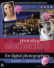 Cover of: The Photoshop Elements 8 Book For Digital Photographers by 
