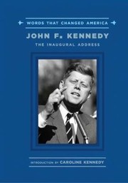 Cover of: John F Kennedy The Inaugural Address by 