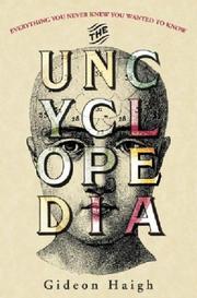 Cover of: The uncyclopedia | Gideon Haigh