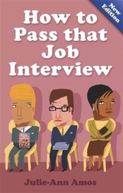 Cover of: How To Pass That Job Interview