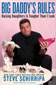 Cover of: Big Daddys Rules Raising Daughters Is Tougher Than I Look
