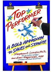 Cover of: TOP PERFORMER: A BOLD APPROACH TO SALES AND SERVICE