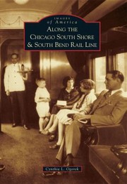 Along The Chicago South Shore South Bend Rail Line by Cynthia L. Ogorek