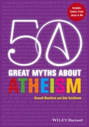 Cover of: 50 Great Myths About Atheism by 