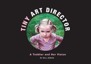 Cover of: Tiny Art Director A Toddler And Her Vision by 