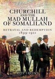 Cover of: Churchill And The Mad Mullah Of Somaliland Betrayal And Redemption 18991921 by 