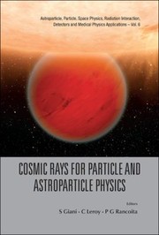 Cover of: Cosmic Rays For Particle And Astroparticle Physics Proceedings Of The 12th Icatpp Conference Villa Olmo Como Italy 7 8 October 2010 by 