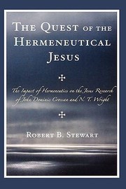 Cover of: The Quest Of The Hermeneutical Jesus The Impact Of Hermeneutics On The Jesus Research Of John Dominic Crossan And N T Wright