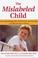 Cover of: MISLABELED CHILD, THE