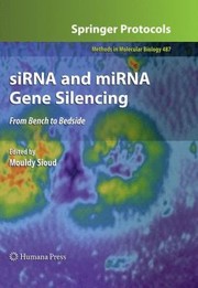 Cover of: Sirna and Mirna Gene Silencing
            
                Methods in Molecular Biology Paperback