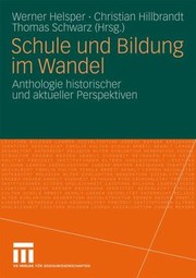 Cover of: Schule Und Bildung Im Wandel Anthologie Historischer Und Aktueller Perspektiven