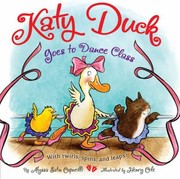 Cover of: Katy Duck Goes To Dance Class
