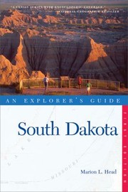 Cover of: South Dakota An Explorers Guide