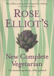 Cover of: Rose Elliots New Complete Vegetarian