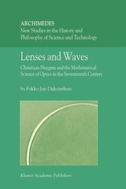 Lenses and Waves
            
                Archimedes by Fokko Jan Dijksterhuis