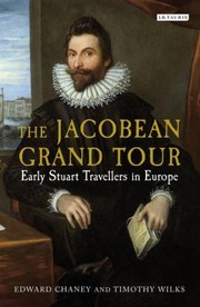 Cover of: The Early Grand Tours Jacobean Adventurers In Continental Europe