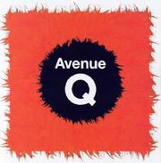 Avenue Q by Zachary Pincus-Roth, Avenue Q, Zachary Pincus-Roth (Text And Interviews)