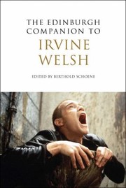 Cover of: The Edinburgh Companion To Irvine Welsh