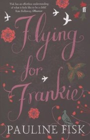 Cover of: Flying For Frankie by 